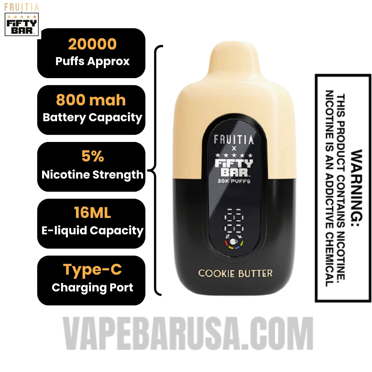 Cookie Butter Fruitia X Fifty Bar 20K Vape Specifications